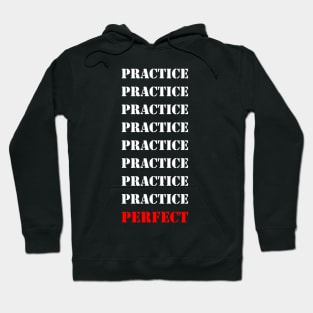 Practice makes perfect! Hoodie